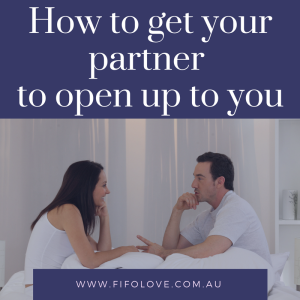 How to get your partner to open up to you